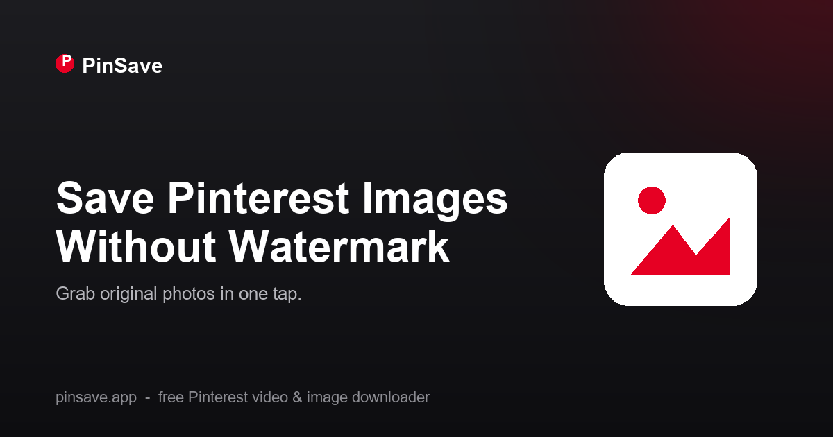 How to Download Pinterest Images Without Watermark (Original Quality)