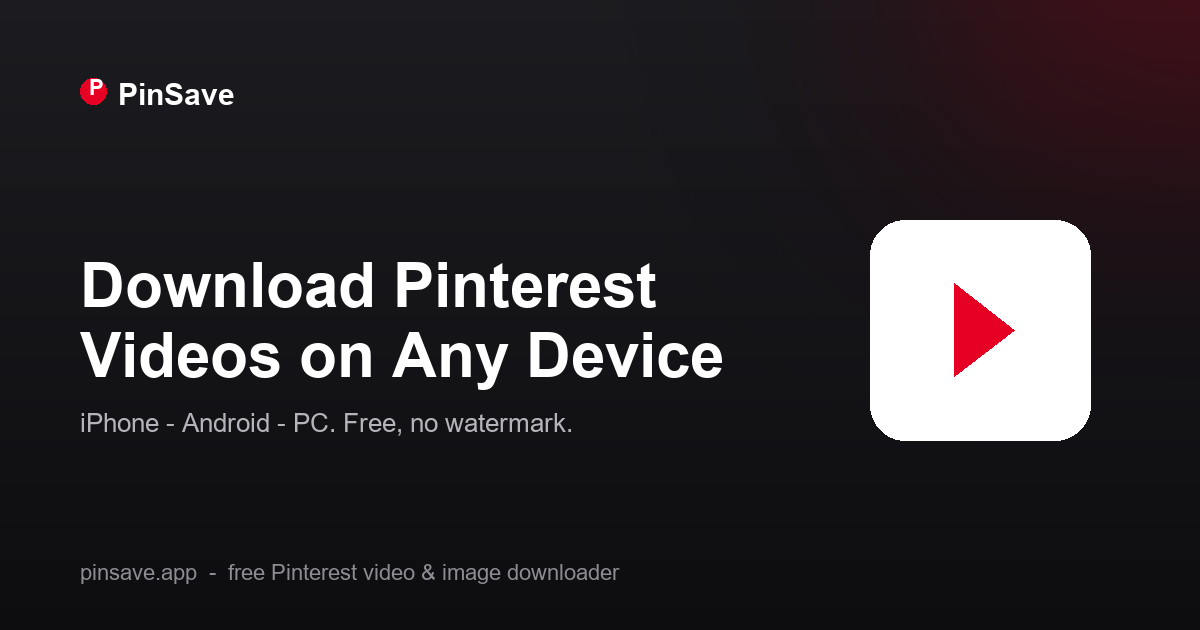 How to Download Pinterest Videos on iPhone, Android, PC, and Mac (2026 Guide)